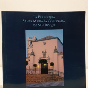 La parroquia de Santa María la Coronada, de San Roque.