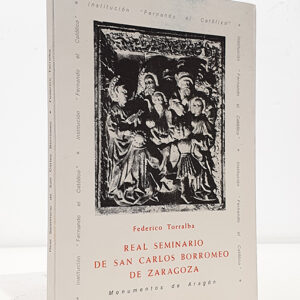 Real Seminario De San Carlos Borromeo De Zaragoza (monumentos De Aragón)