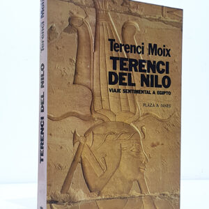 Terenci del Nilo. Viaje sentimental a Egipto.