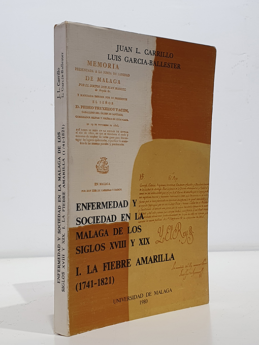 Libro: Enfermedad y sociedad en la Málaga de los siglos XVIII y XIX. I. La fiebre amarilla. | Autor: | Libros Bosch