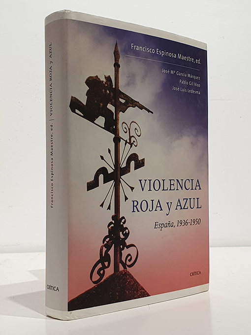 Libro: Violencia roja y azul. España, 1936-1950 | Autor: | Libros Bosch