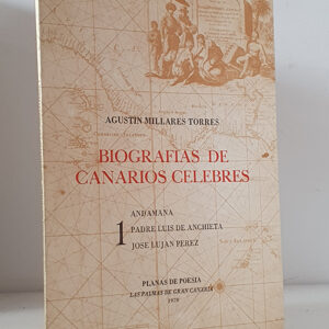 Biografías de canarios célebres 1. Andamana; Padre Luis de Anchieta; José Luján Pérez.