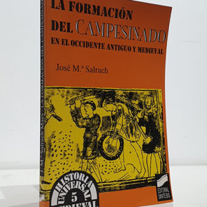 La formación del campesinado en el oriente antiguo y medieval.