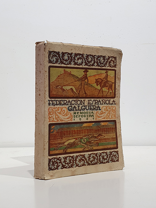 Libro: Federación Española Galguera. Memoria deportiva, 1941 y calendario deportivo y bases de 1942. | Autor: | Libros Bosch