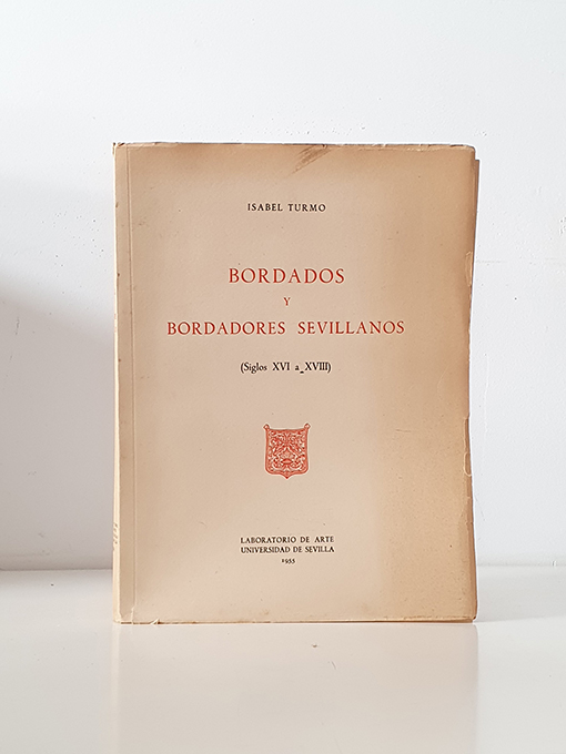 Libro: Bordados y bordadores sevillanos. (Siglos XVI a XVIII). | Autor: | Libros Bosch