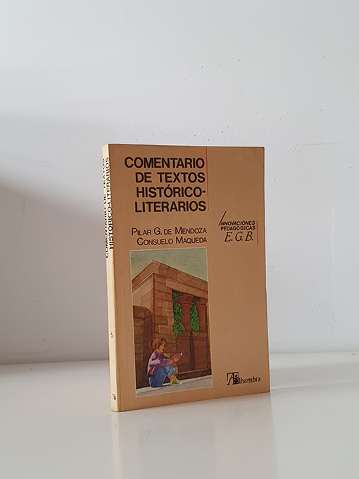 Libro: Comentario de textos histórico-literarios. Innovaciones pedagógicas E.G.B | Autor: | Libros Bosch