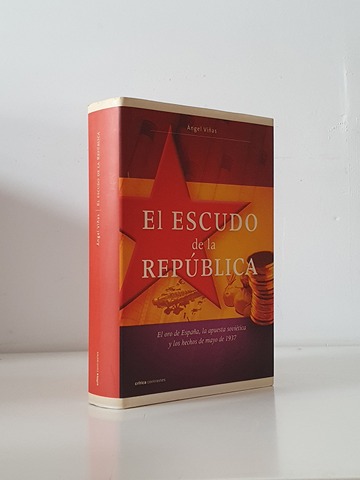 Libro: El escudo de la República: El oro de España, la apuesta soviética y los hechos de mayo de 1937 | Autor: | Libros Bosch