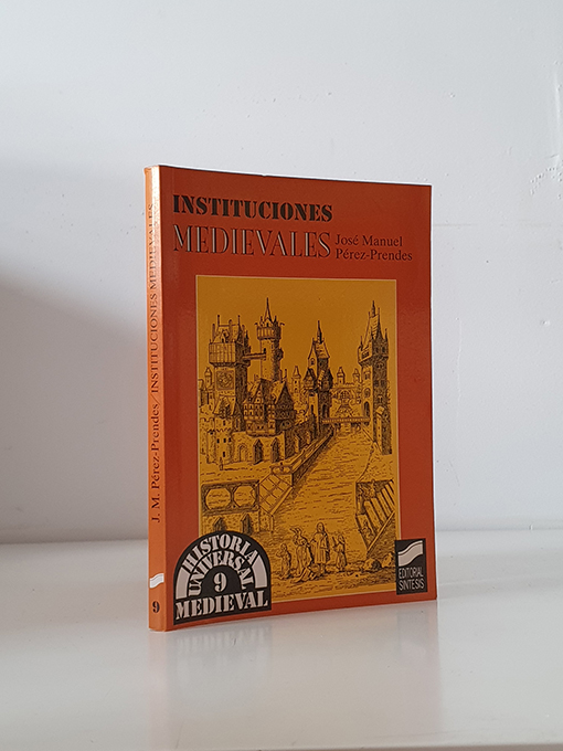 Libro: Instituciones medievales | Autor: | Libros Bosch