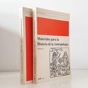 Materiales para la Historia de la Antropología. Vols. I y II. Obra completa
