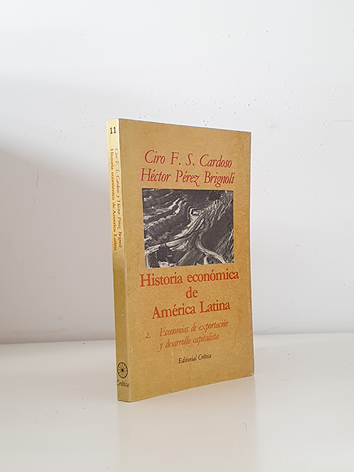 Libro: Historia Económica de América Latina. Vol 2. Economías de exportación y desarrollo capitalista. | Autor: | Libros Bosch