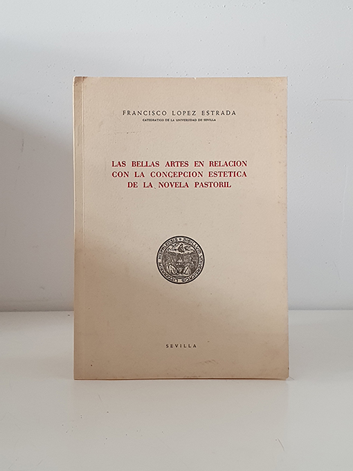 Libro: Las Bellas Artes en relación con la concepción estética de la novela pastoril | Autor: | Libros Bosch
