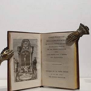 Constituciones de la Congregación de Nuestra Señora de Gracia de Seglares Siervos de los pobres enfermos del Santo Hospital Real y General de Zaragoza