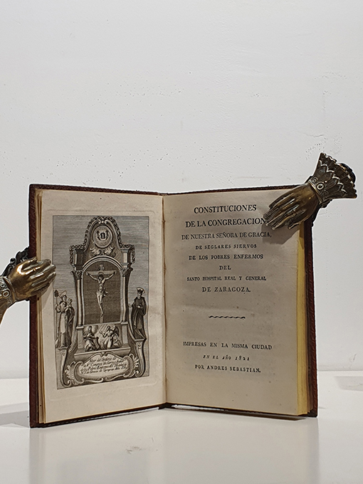 Libro: Constituciones de la Congregación de Nuestra Señora de Gracia de Seglares Siervos de los pobres enfermos del Santo Hospital Real y General de Zaragoza | Autor: | Libros Bosch