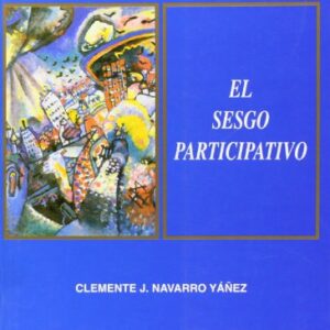 El sesgo participativo. Innovación democrática en municipios del sur de Europa 1990-1965.