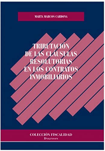 Libro: Tributación de las cláusulas resolutorias en los contratos inmobiliarios | Autor: | Libros Bosch