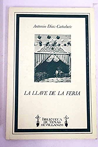 Libro: La llave de la feria. | Autor: | Libros Bosch