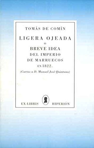 Libro: Ligera ojeada o breve idea del Imperio de Marruecos en 1822. Cartas a D. José Manuel Quintana. | Autor: | Libros Bosch