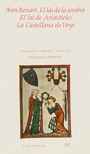 El lai de la sombra; El Lai de Aristóteles; La castellana de Vergi. | Libros Antiguos | Libros Bosch Libro: El lai de la sombra; El Lai de Aristóteles; La castellana de Vergi. | Autor: | Libros Bosch