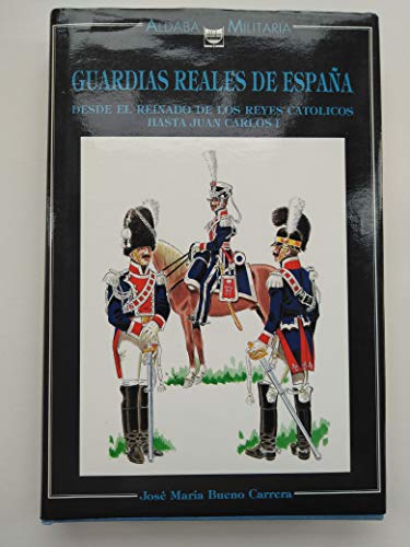 Libro: Guardias Reales de España. | Autor: | Libros Bosch