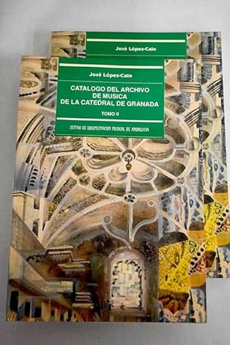 Libro: CATÁLOGO del archivo de música de la Catedral de Granada. Tomos I y II. | Autor: | Libros Bosch