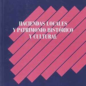 HACIENDAS LOCALES Y PATRIMONIO HISTORICO Y CULTURAL