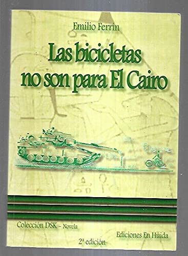 Libro: Las bicicletas no son para El Cairo. | Autor: | Libros Bosch