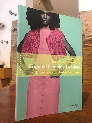 Libro: El vestido. Ensayo psicoanalítico del vestir. Entrevista con André Courrèges. | Autor: | Libros Bosch