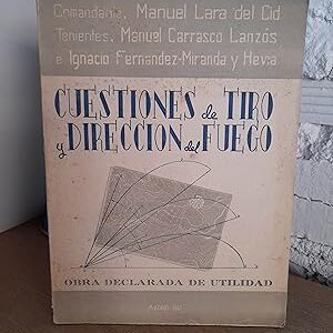 Cuestiones de tiro y dirección del fuego.