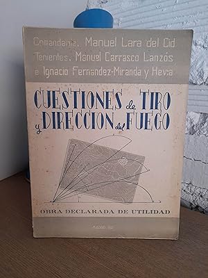Libro: Cuestiones de tiro y dirección del fuego. | Autor: | Libros Bosch
