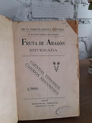 Libro: Fruta de Aragón enverada. Cuentos, episodios, cuadros aragoneses. | Autor: | Libros Bosch