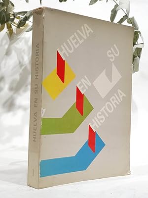 Libro: HUELVA EN SU HISTORIA 3 Miscelánea Histórica. | Autor: | Libros Bosch