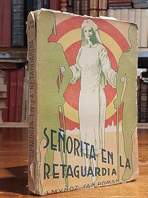 Señorita en la retaguardia. (Novela con episodios de la guerra). | Libros Antiguos | Libros Bosch Libro: Señorita en la retaguardia. (Novela con episodios de la guerra). | Autor: | Libros Bosch