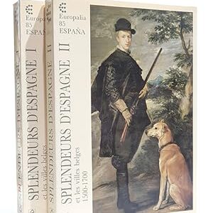 Splendeurs d' Espagne et Les Villes Belges 1500 - 1700 - Tomes I et II [2 libros]