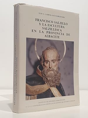 Libro: Francisco Salzillo y la escultura salzillesca en la provincia de Albacete. | Autor: | Libros Bosch