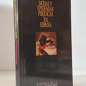 Modas y epidemias psíquicas en España.