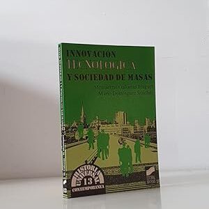 Innovación tecnológica y sociedad de masas
