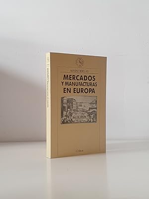 Libro: Mercados y manufacturas en Europa. | Autor: | Libros Bosch